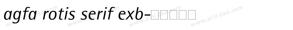 agfa rotis serif exb字体转换